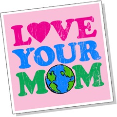 Love-Your-Mom-MoM