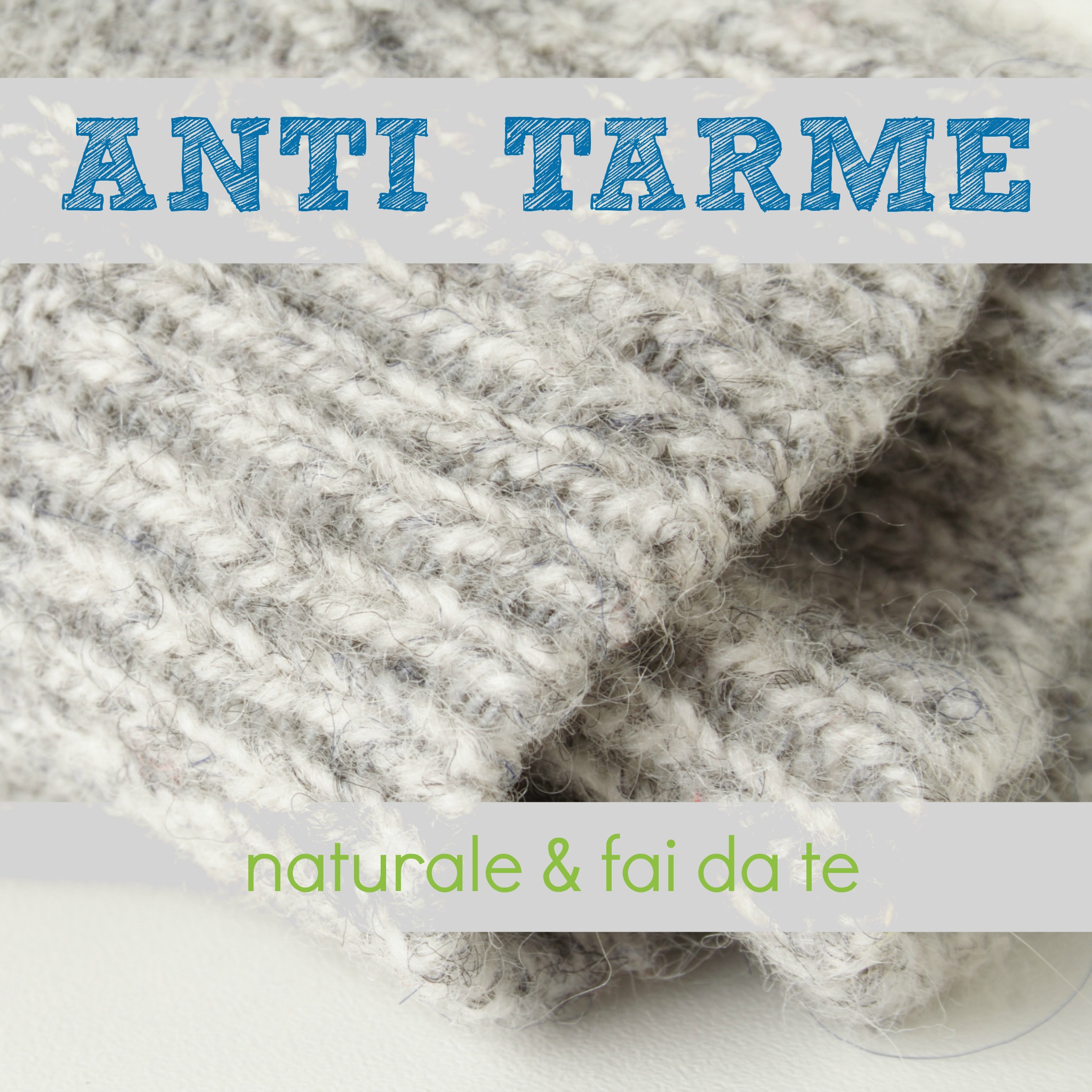 Anti tarme naturale e fai da te - BabyGreen