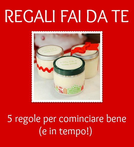 Regali fai da te: 5 regole per cominciare bene babygreen Regali natale fai da te cucina