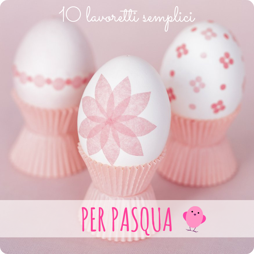 10 Lavoretti Semplici Per Pasqua Babygreen