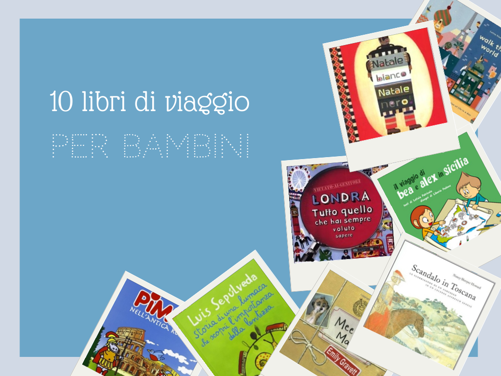 10 libri di viaggio per bambini - BabyGreen