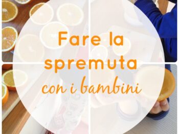 Fare la spremuta con i bambini