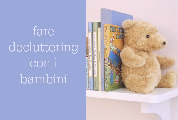Decluttering con i bambini