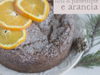 torta di panettone e arancia