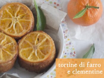 tortine di farro con le clementine