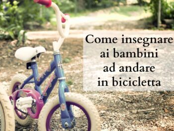 Come insegnare ai bambini ad andare in bicicletta