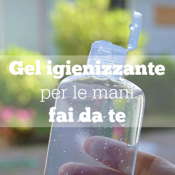 Gel igienizzante per le mani fai da te