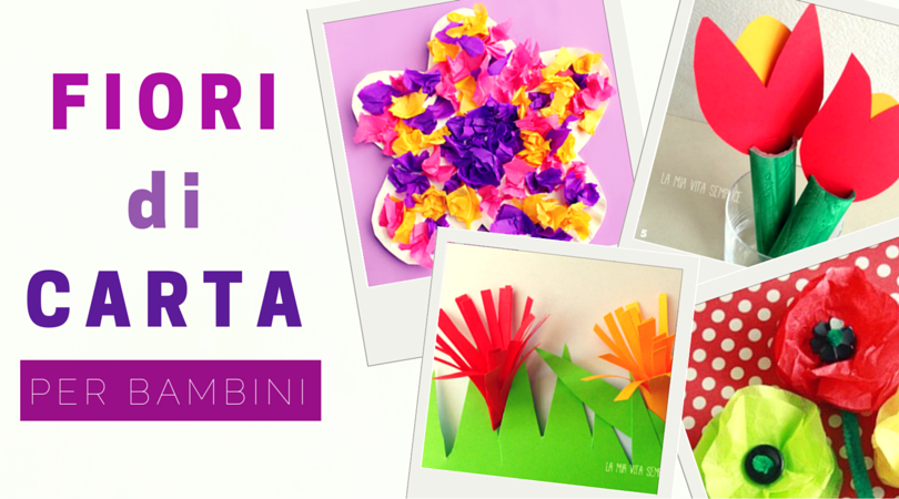 Fiori di carta per bambini - BabyGreen