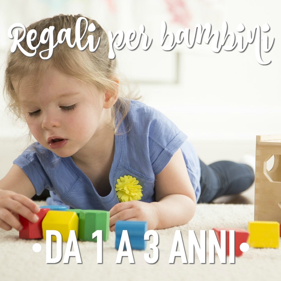 Regali Di Natale Per Bambini Di 3 4 Anni.I Migliori Regali Per Bambini Di 1 Anno 2 Anni 3 Anni