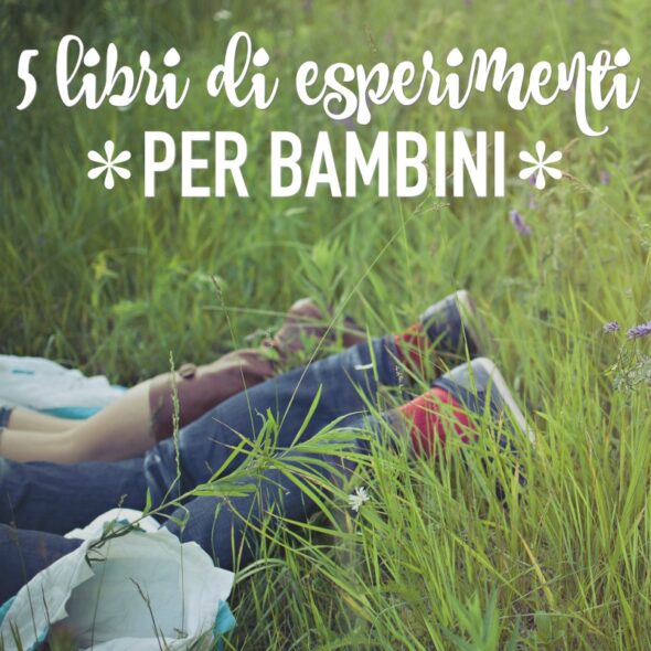 esperimenti per bambini