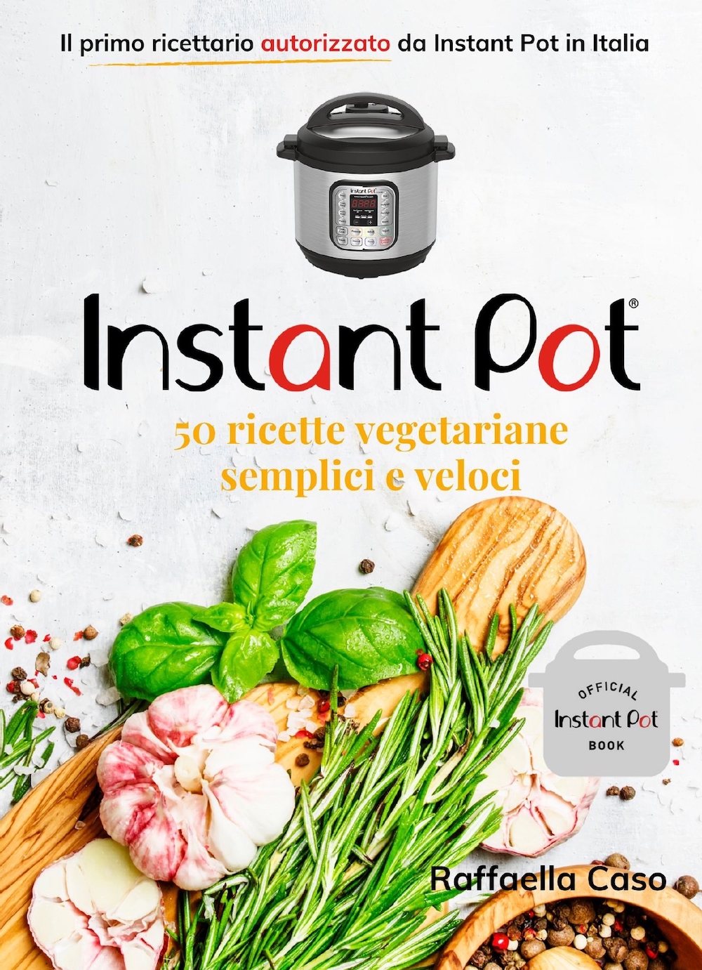 INSTANT_POT_50_RICETTE_VEG_RICETTARIO